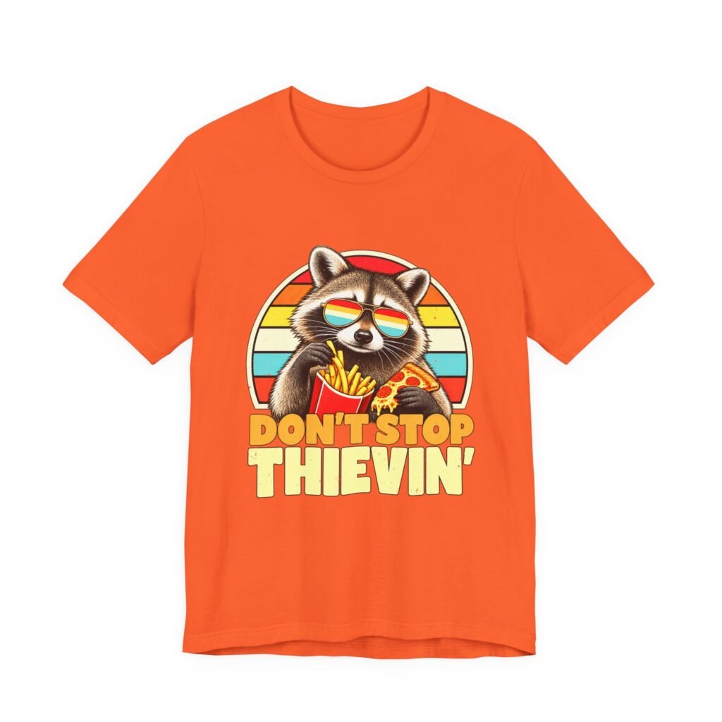 Raccoon Don’t Ever Stop Thievin’ Pizza and Fries Pun