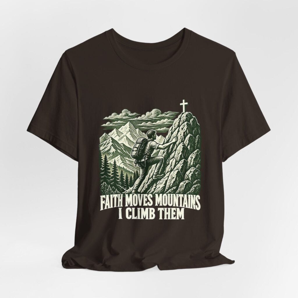 Faith That Moves Mountains I Climb Them Christian Hiking