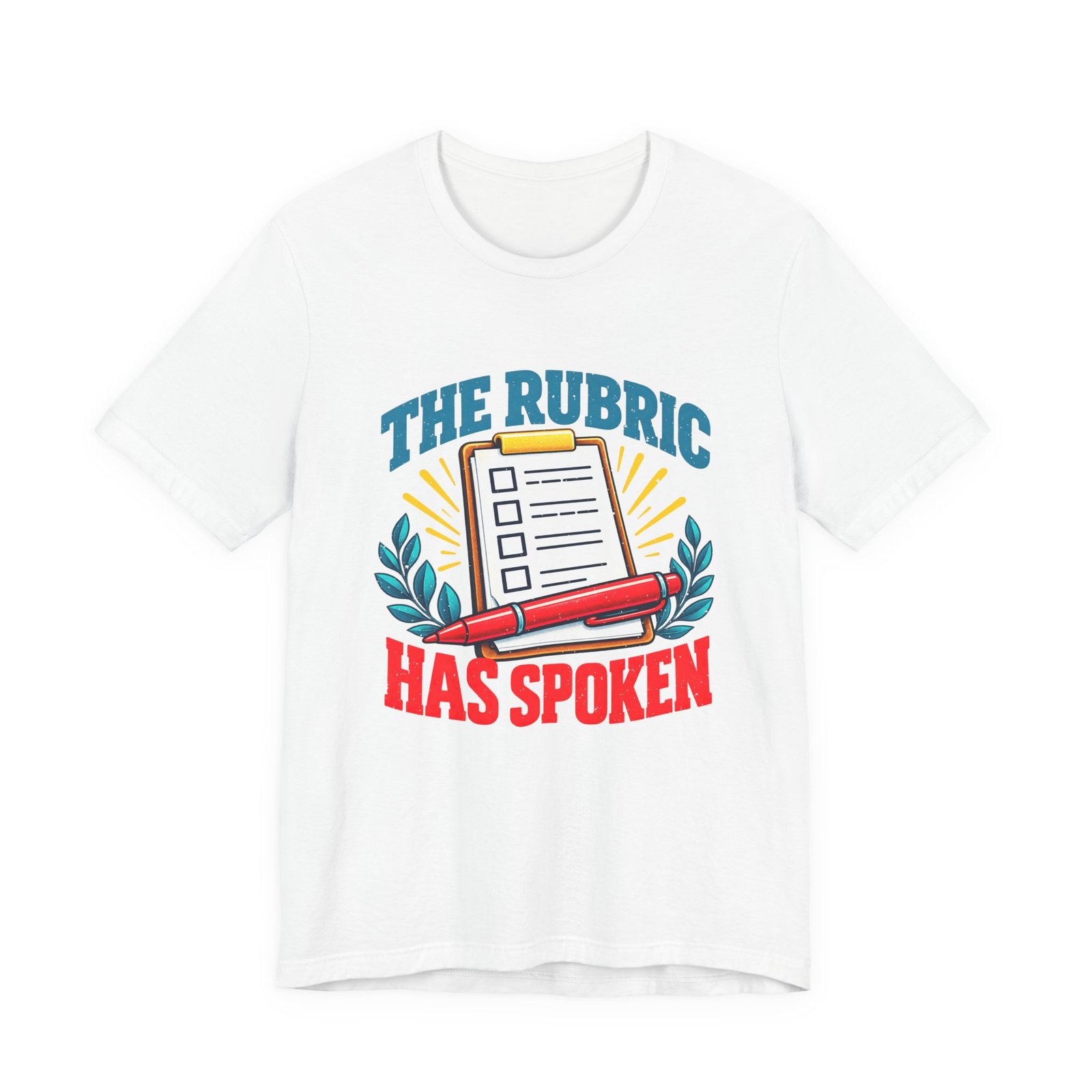 Rubric Has Spoken Checklist Humor Graphic Tee