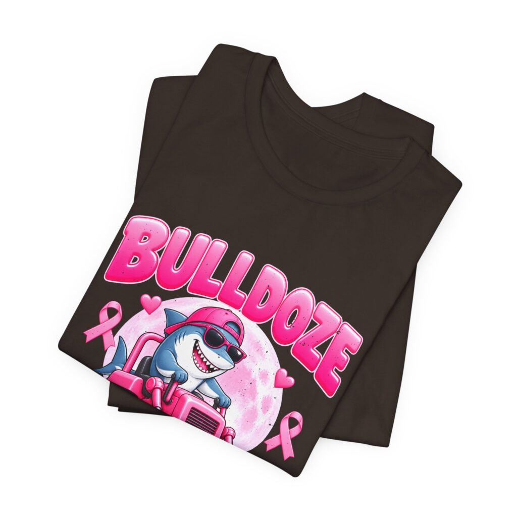 Bulldoze Breast Cancer Shark Awareness Design