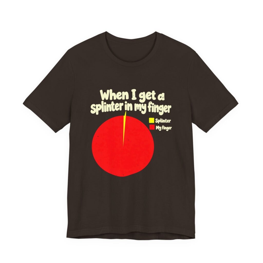 Splinter in My Finger Pie Chart Humor