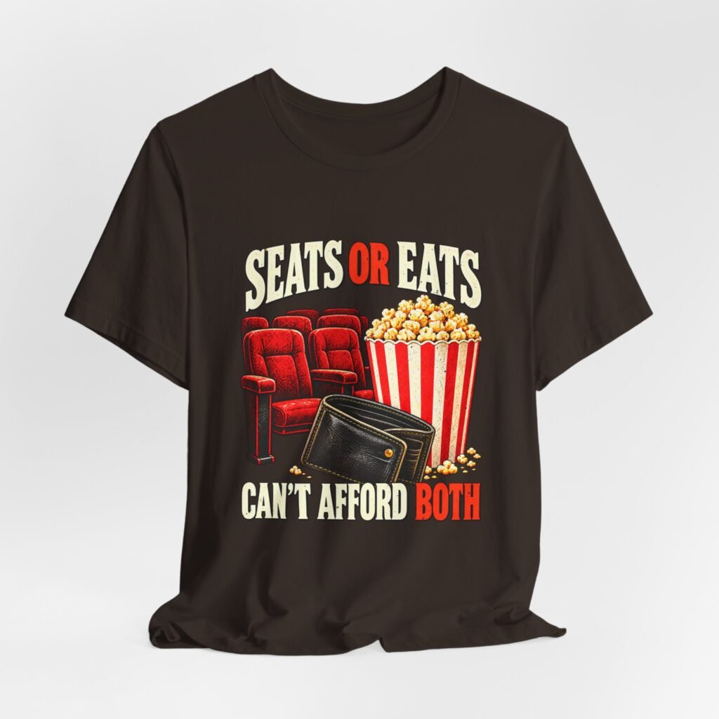 Seats or Eats Movie Theater Humor
