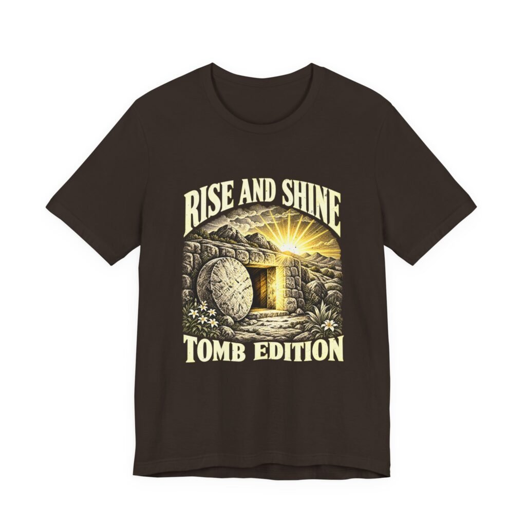 Rise and Shine Tomb Edition Sunrise Humor