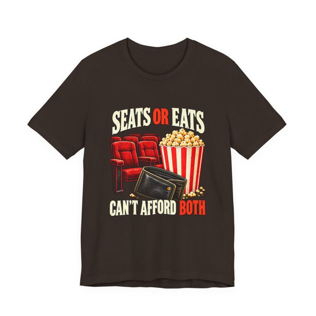 Seats or Eats Movie Theater Humor