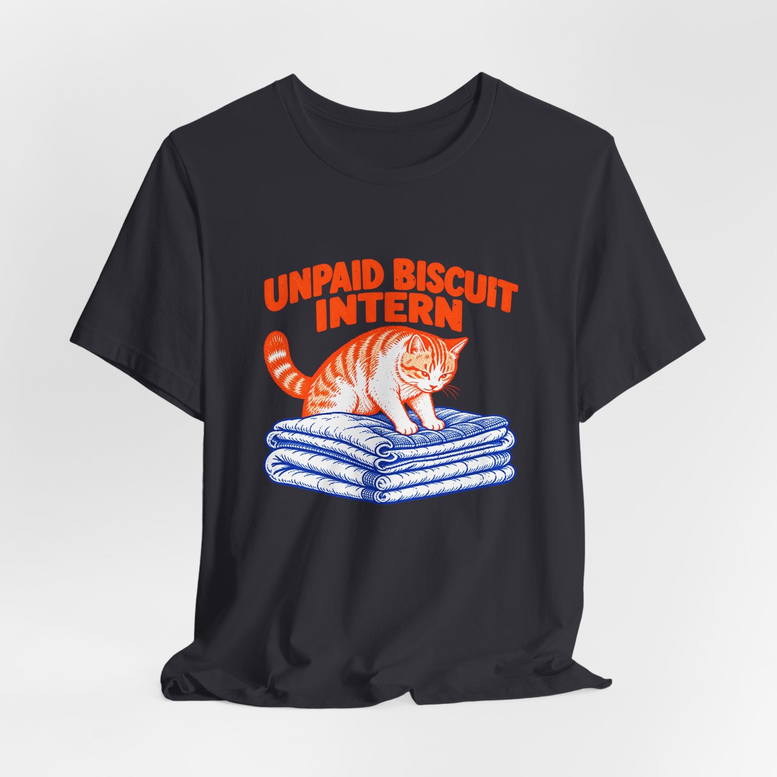 Unpaid Biscuit Intern Cat Humor - Image 12
