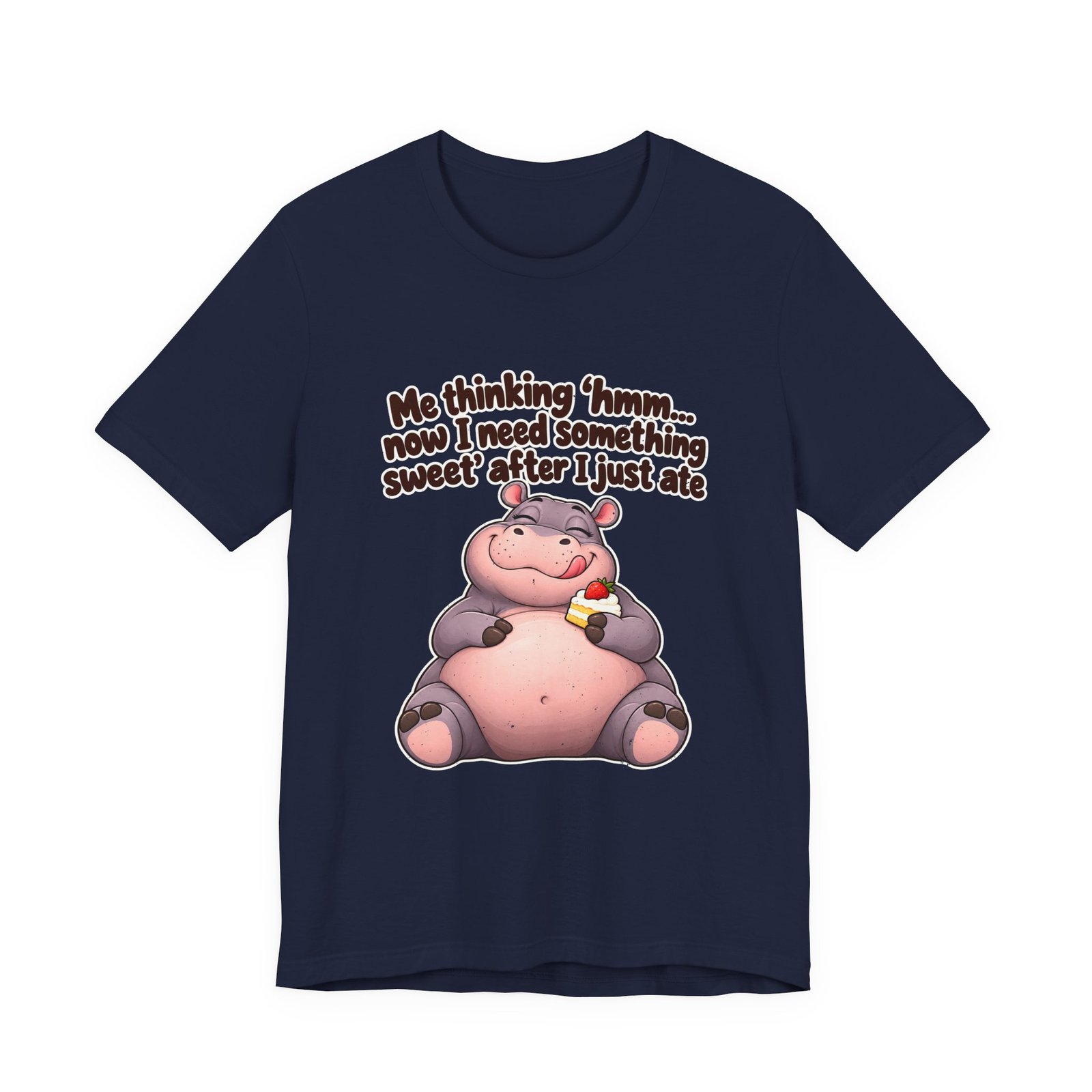 Me Thinking Hmm Now I Need Something Sweet After Graphic Tee - Image 33
