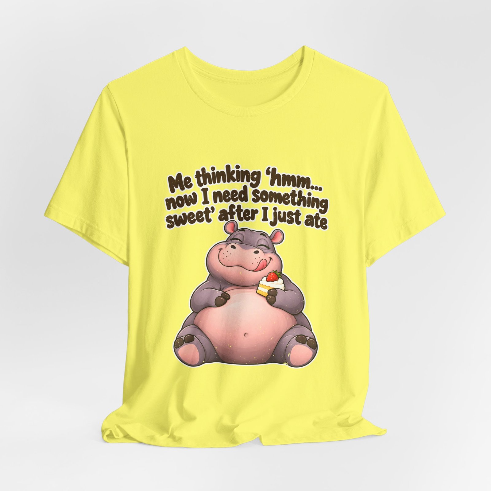 Me Thinking Hmm Now I Need Something Sweet After Graphic Tee - Image 20