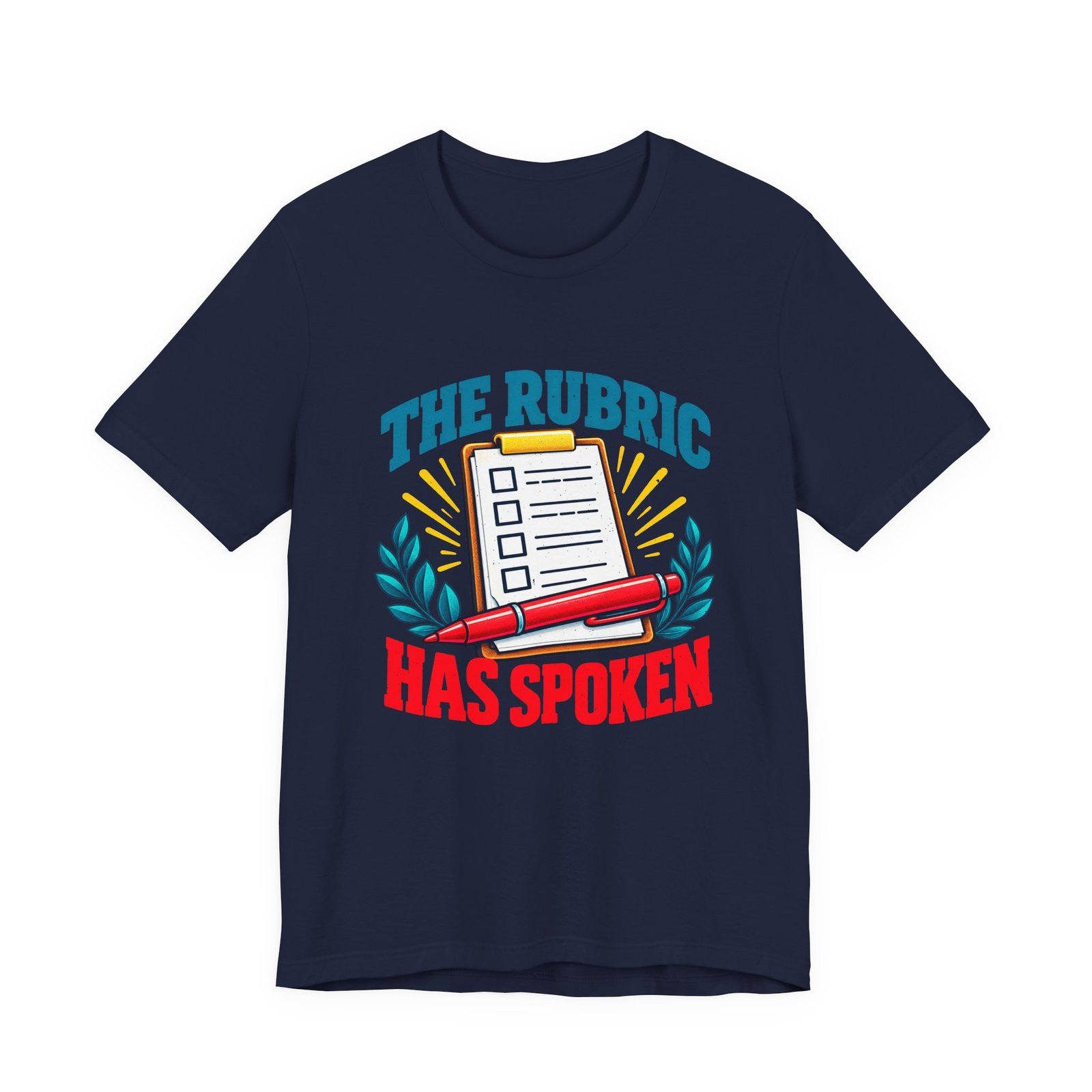Rubric Has Spoken Checklist Humor Graphic Tee - Image 33