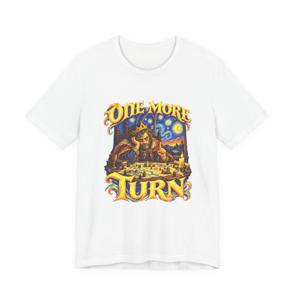 One More Turn Fantasy Strategy Game Graphic Tee