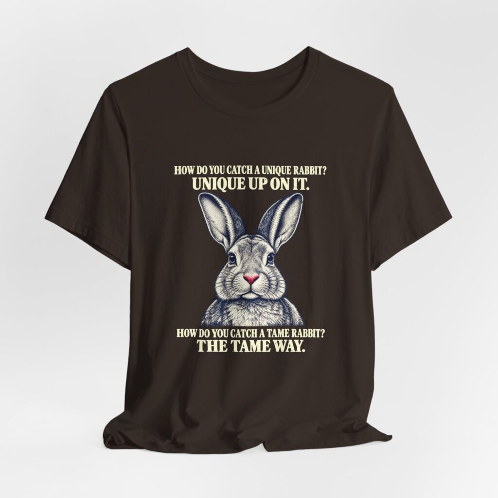 How Do You Catch A Unique Rabbit Funny Pun Graphic Tee