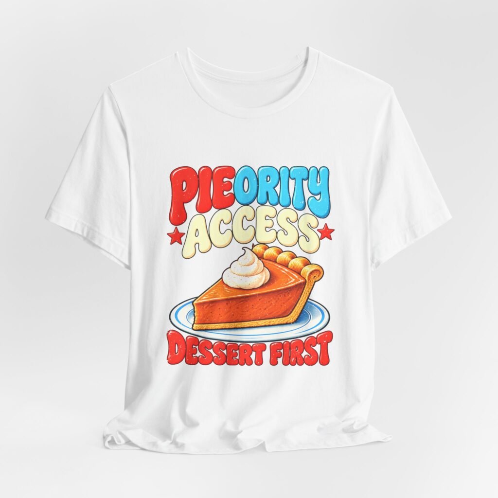 PIEORITY ACCESS Thanksgiving Humor: Pumpkin Pie