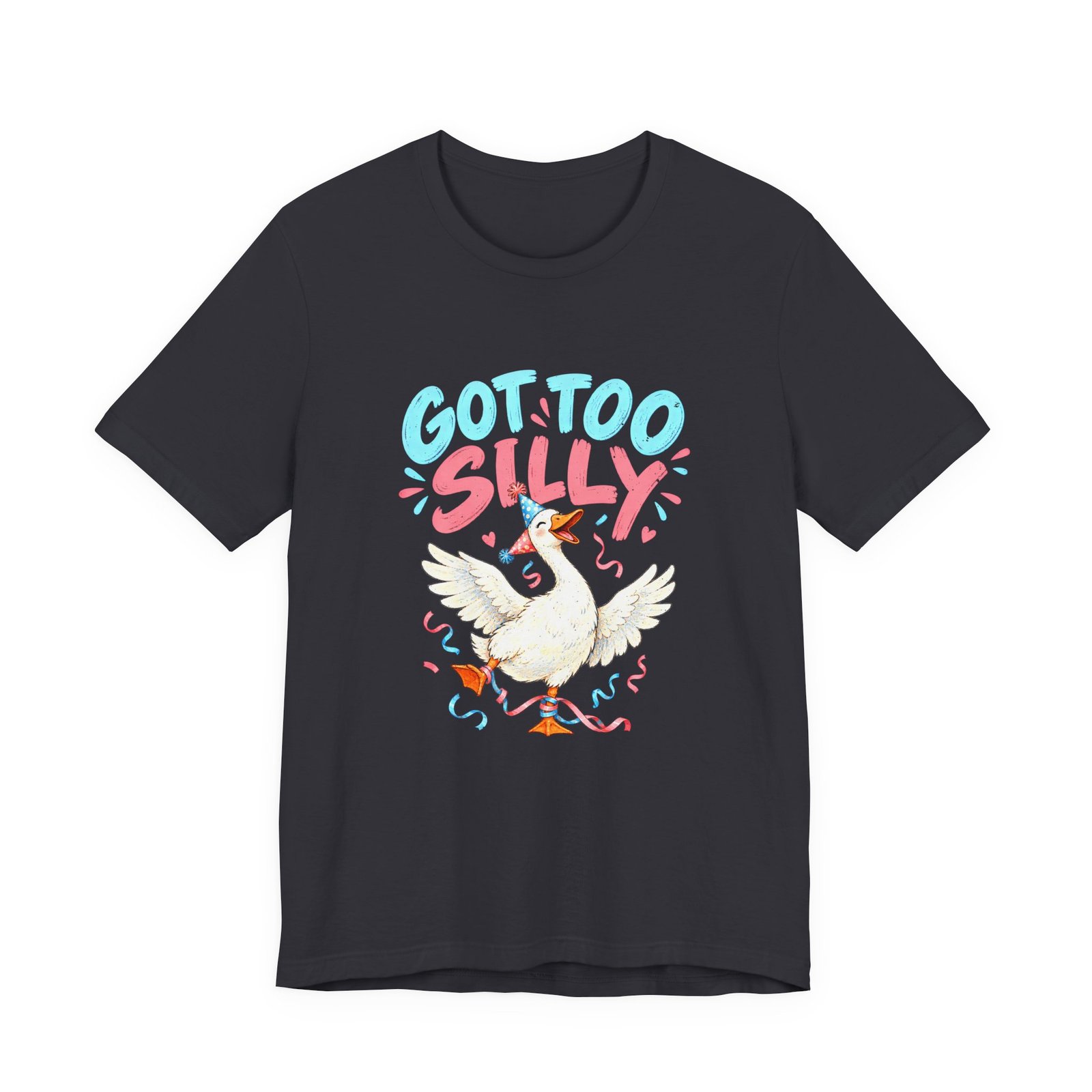 Got Too Silly Goose Party Humor - Image 9