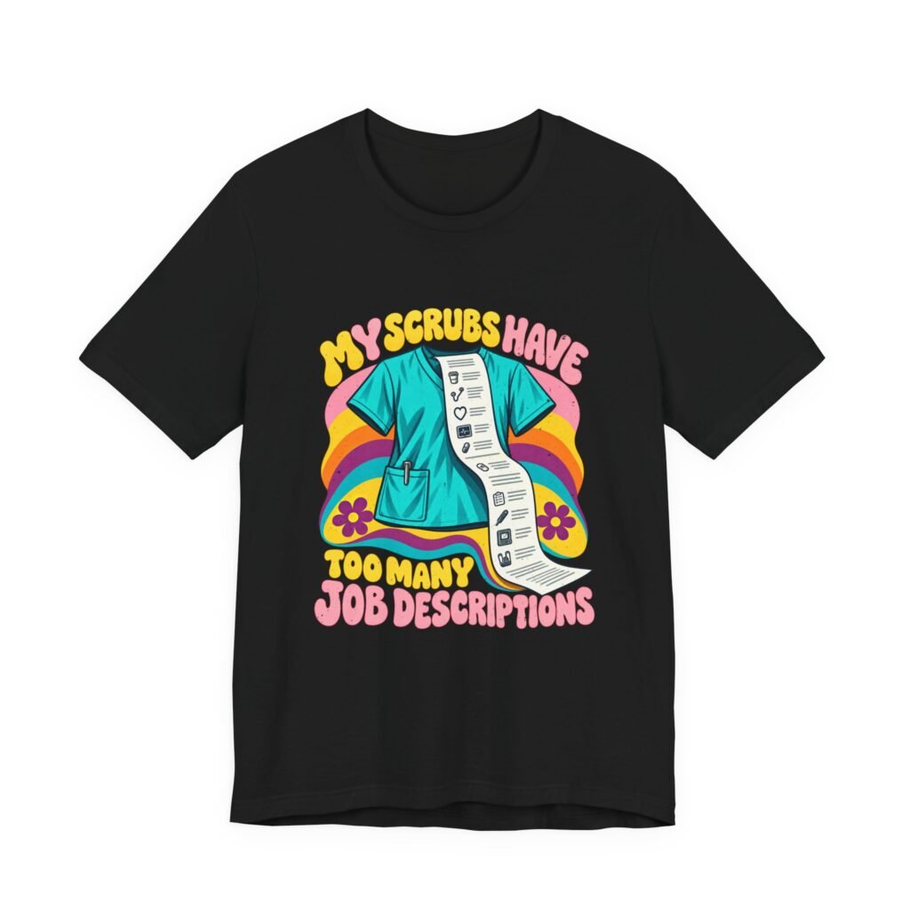 Funny Nurse Scrubs Job Description Design