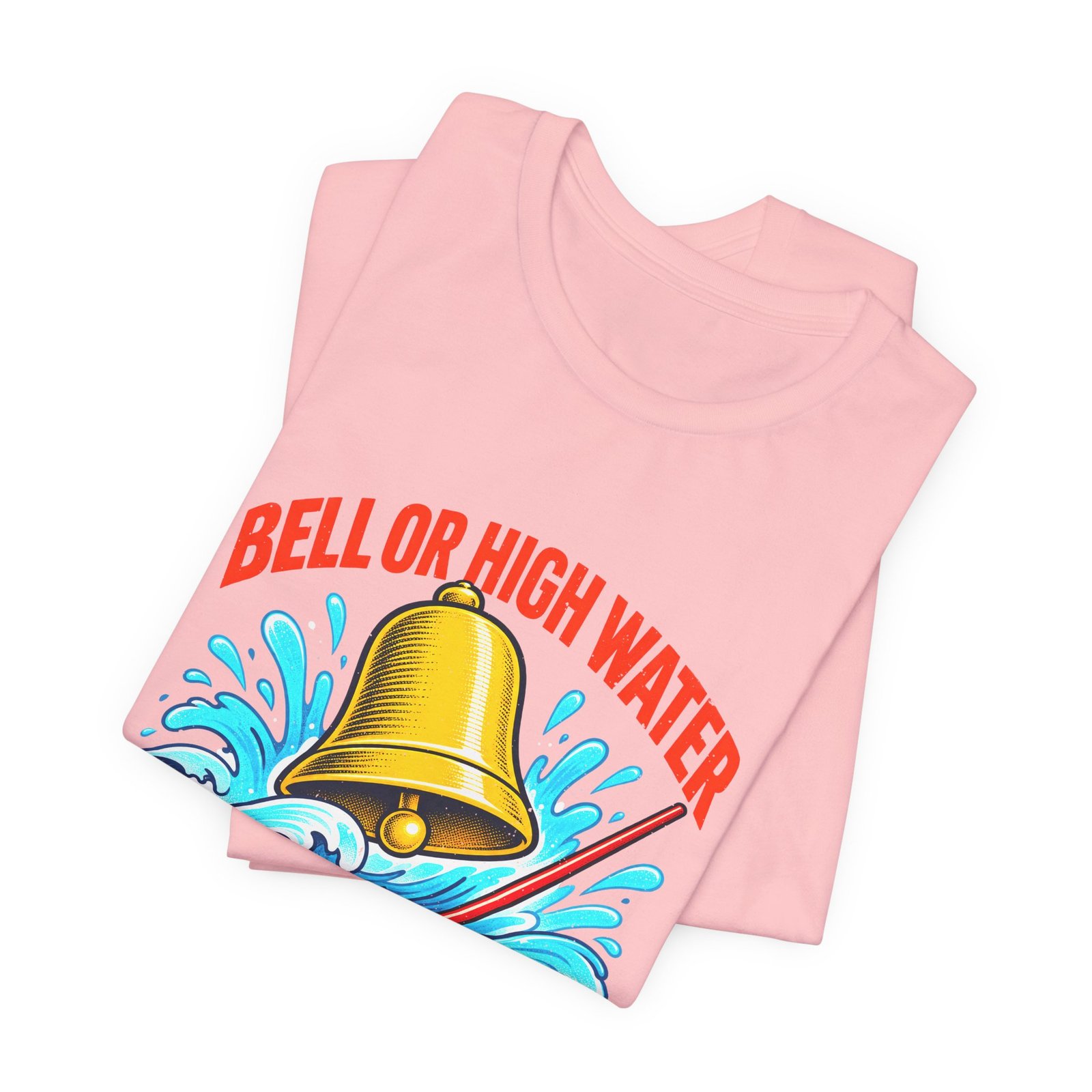Bell Or High Water Teacher Lesson Pun Graphic Tee - Image 43