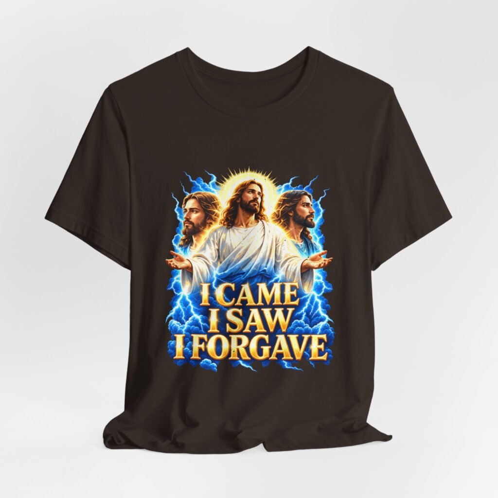 I Came I Saw I Forgave — Jesus Forgiveness Design