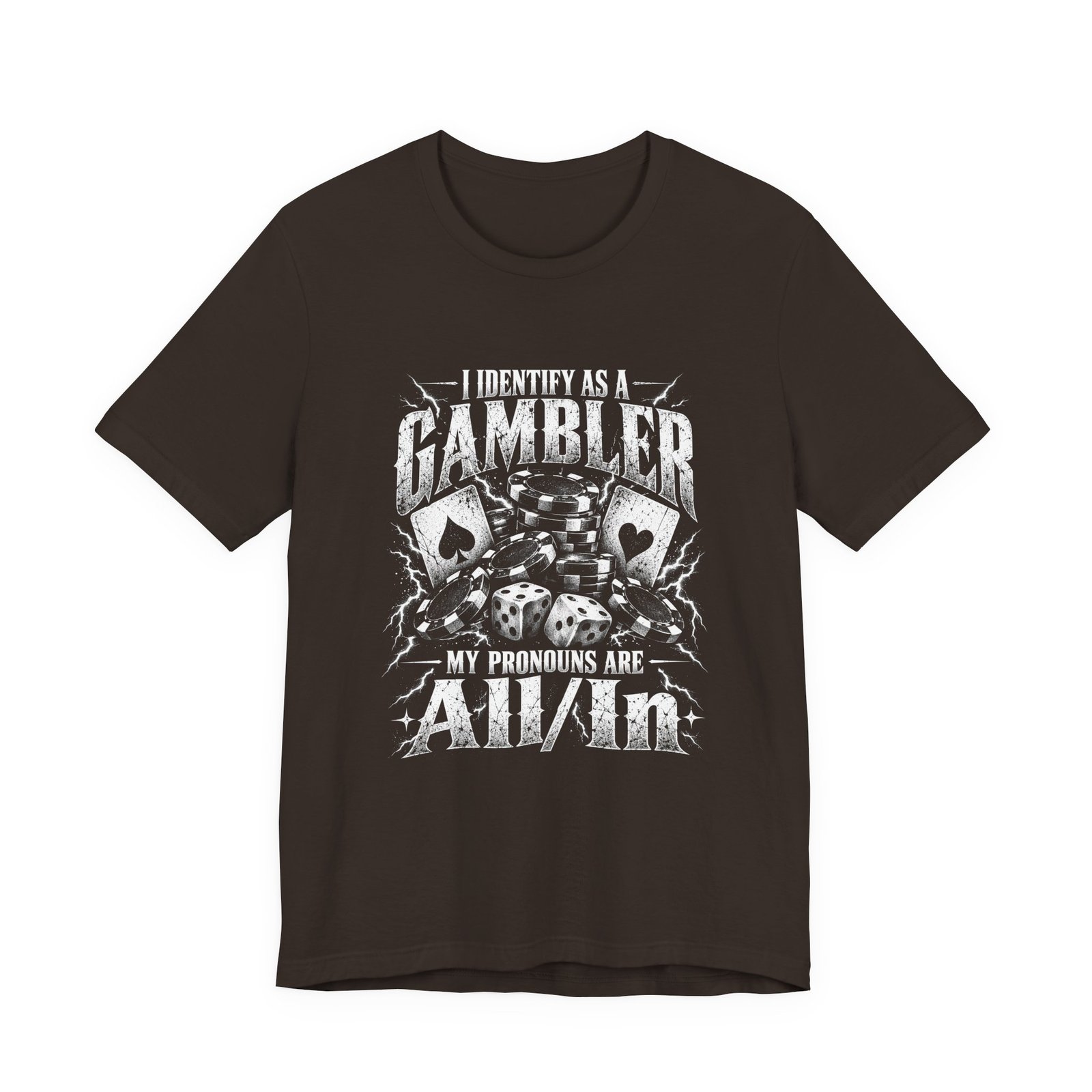 All In Gambler Pronoun Humor