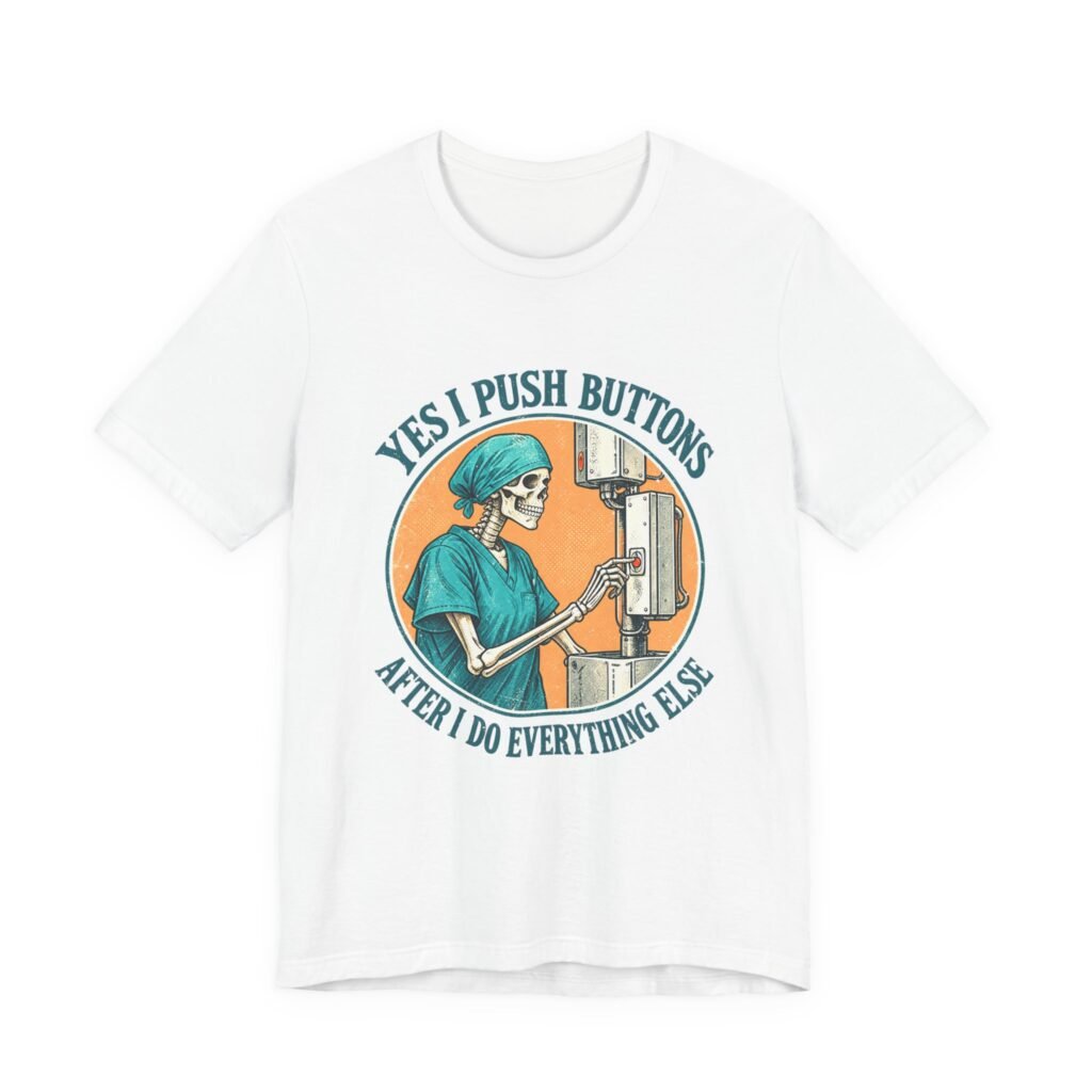 Radiologic Technologist Button-Pushing Humor