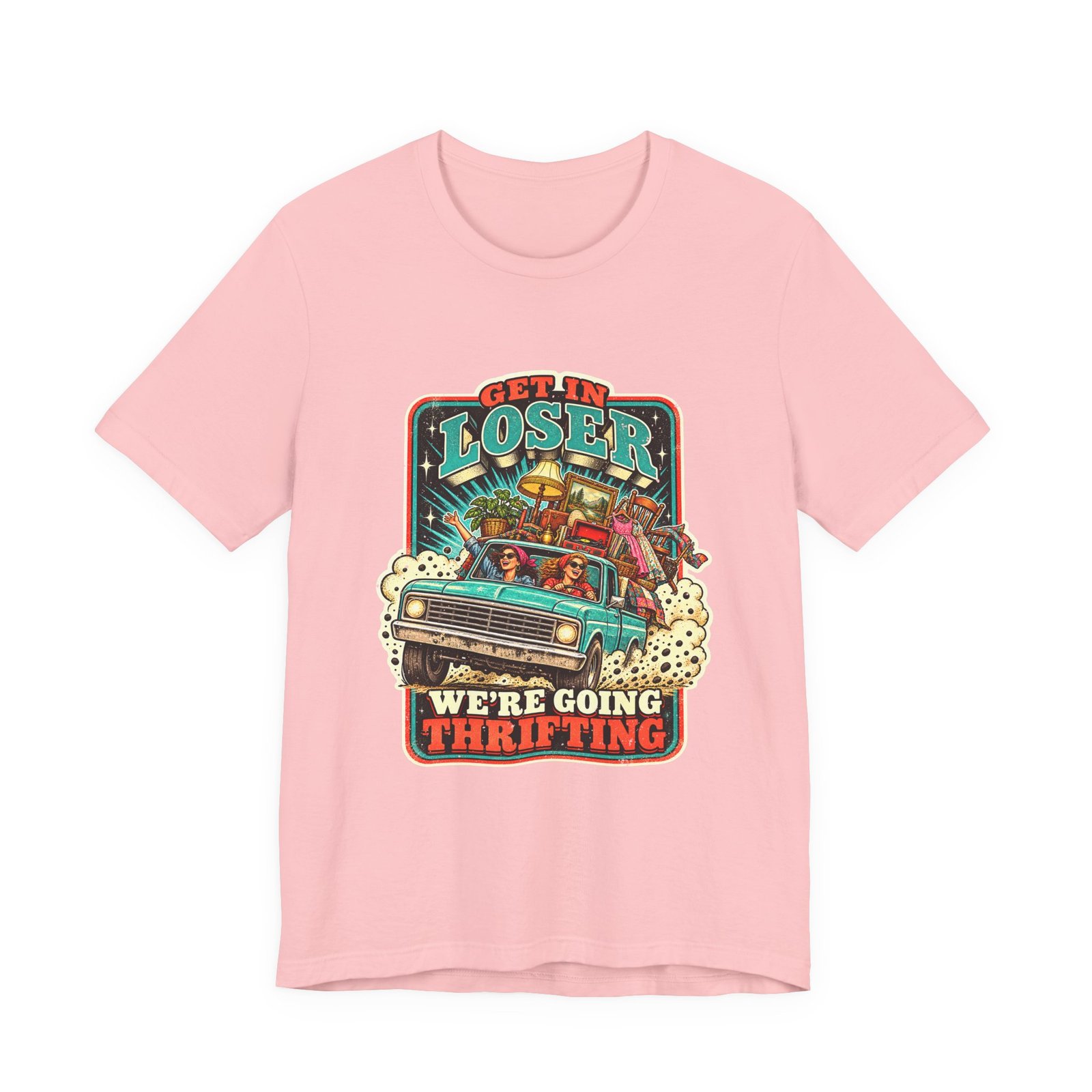 Get In Loser We’re Going Thrifting – Secondhand Shopping Humor - Image 41