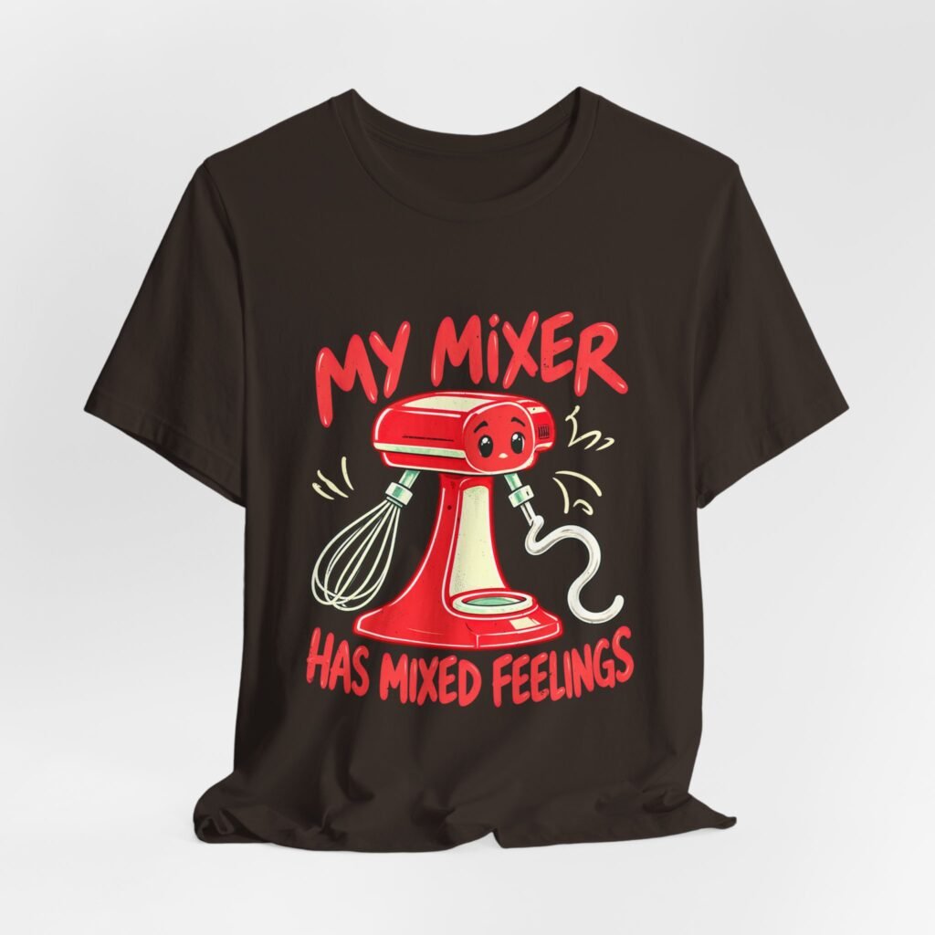 My Mixer Has Mixed Feelings Baking Design
