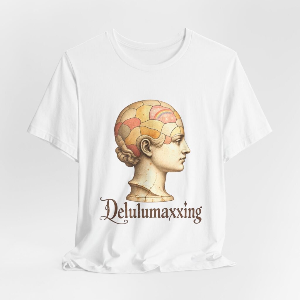 Delulumaxxing Brain Rot Humor Design