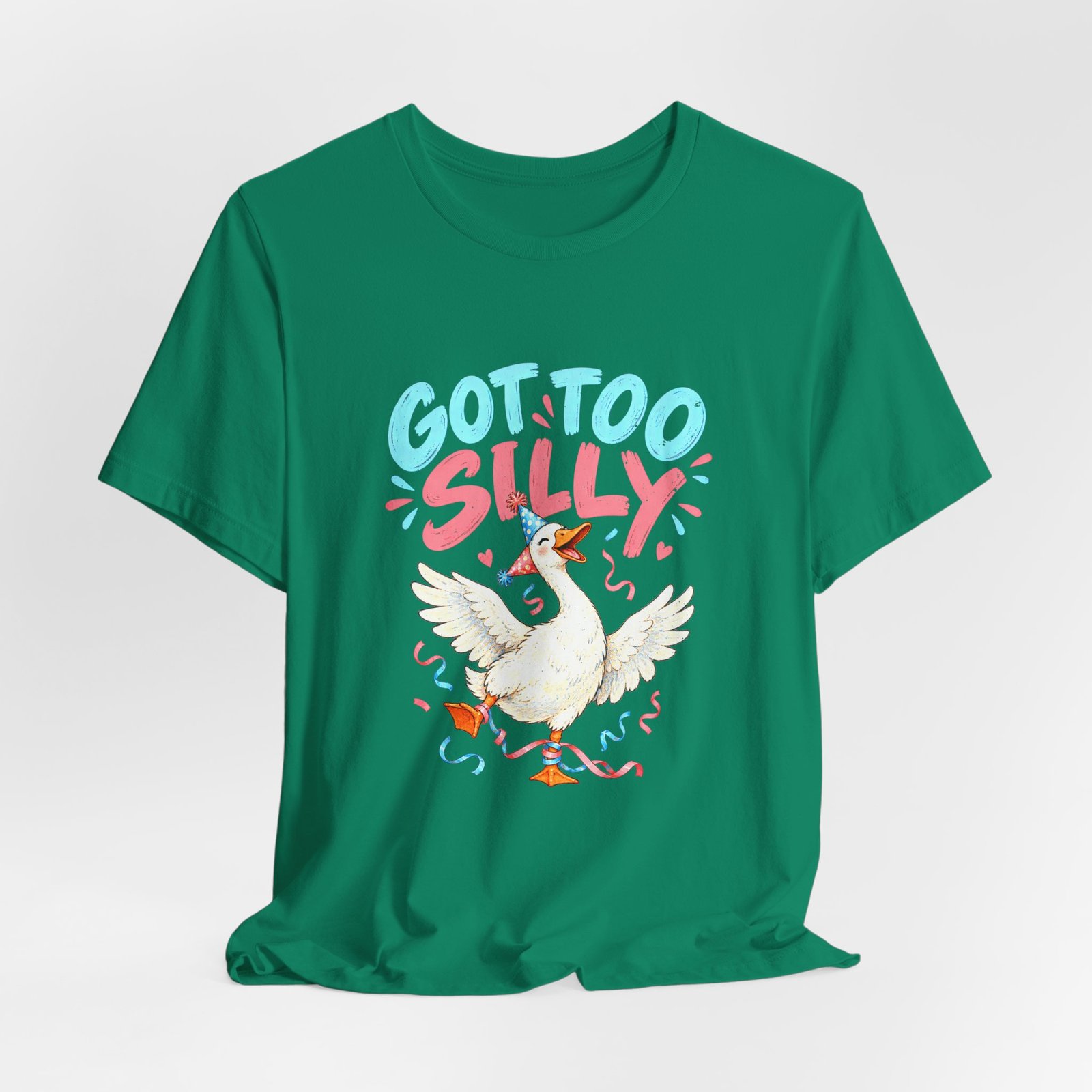 Got Too Silly Goose Party Humor - Image 16