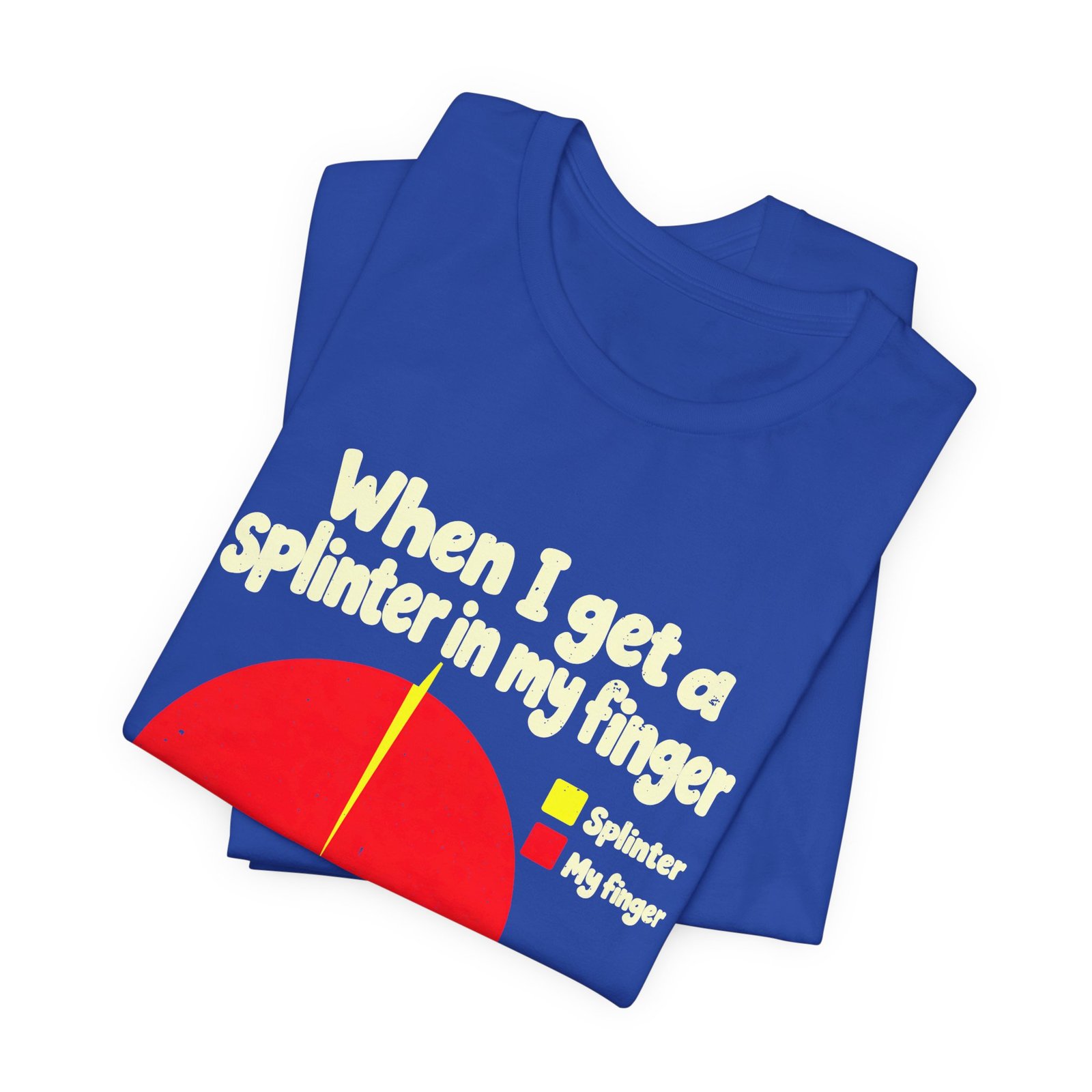 Splinter in My Finger Pie Chart Humor - Image 19