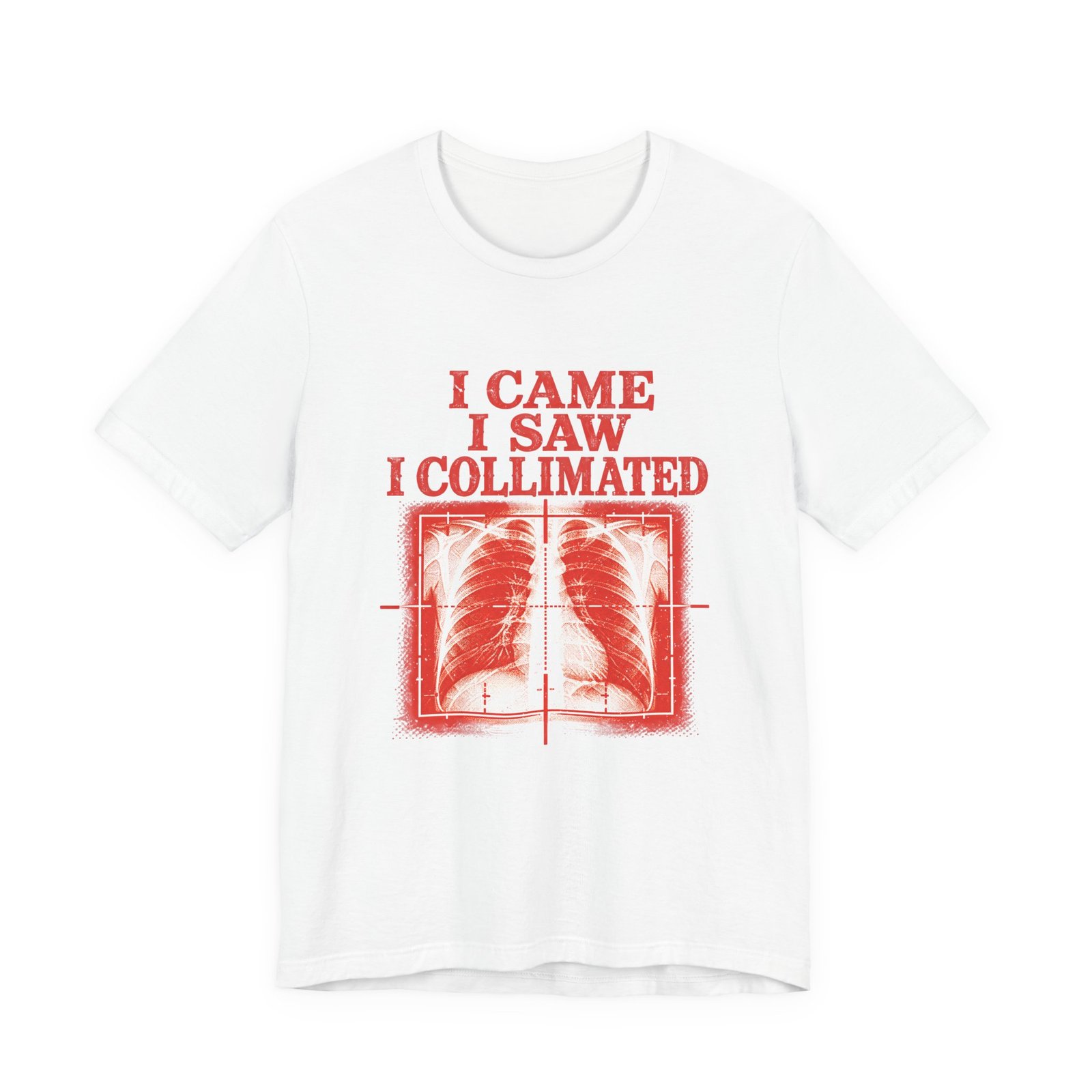 I Came I Saw I Collimated Radiology Pun