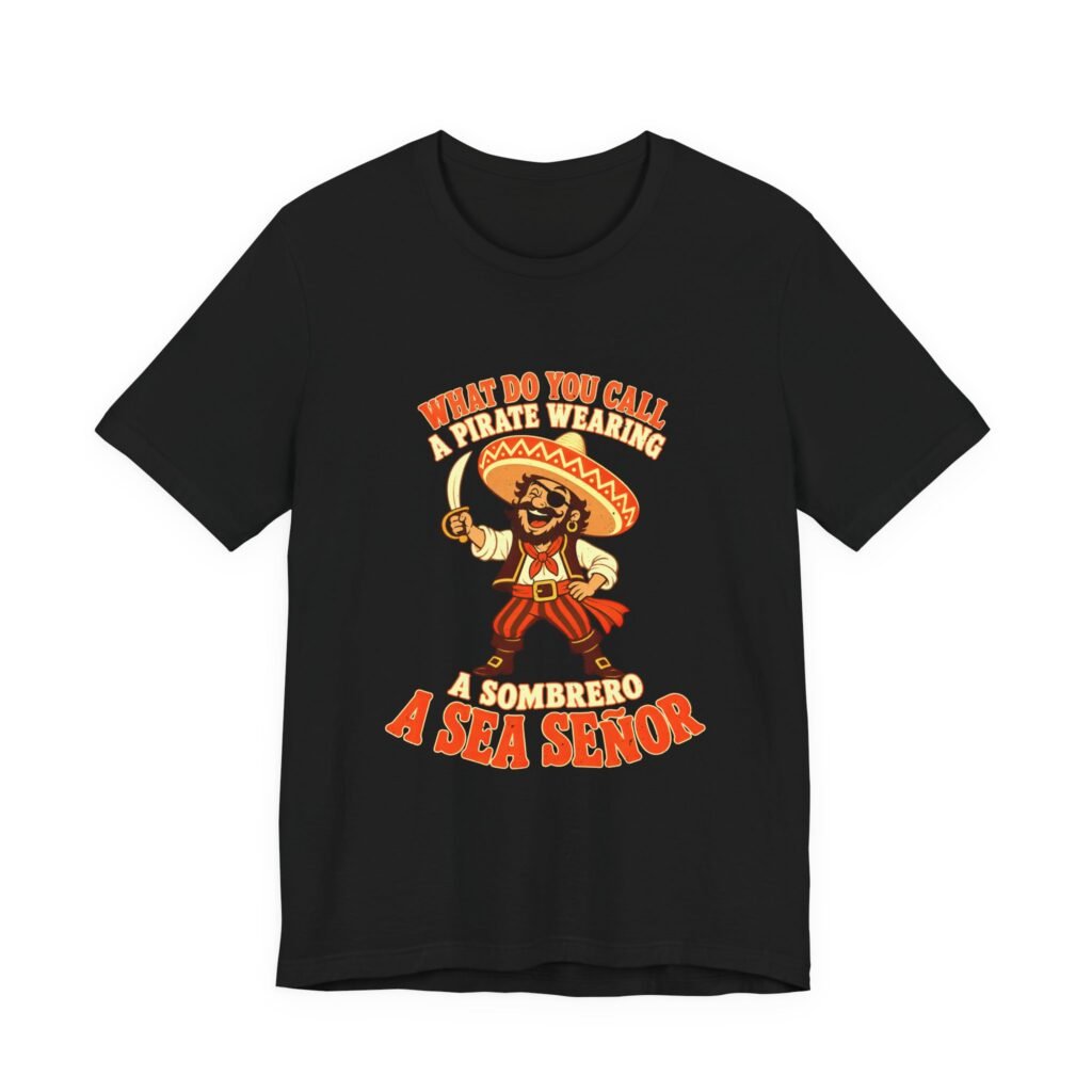 Sea Señor Pirate Sombrero Wordplay