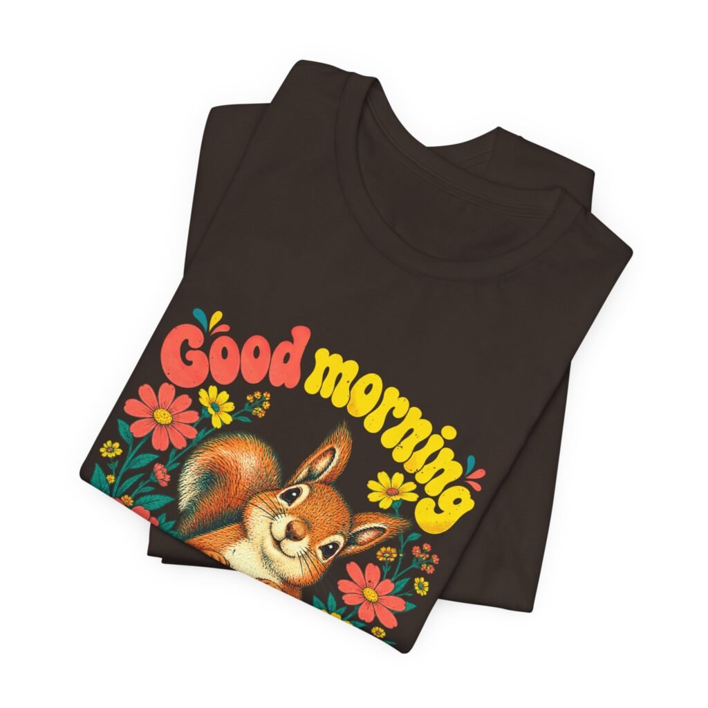 Morning Fellow Nut Jobs Squirrel Graphic Tee