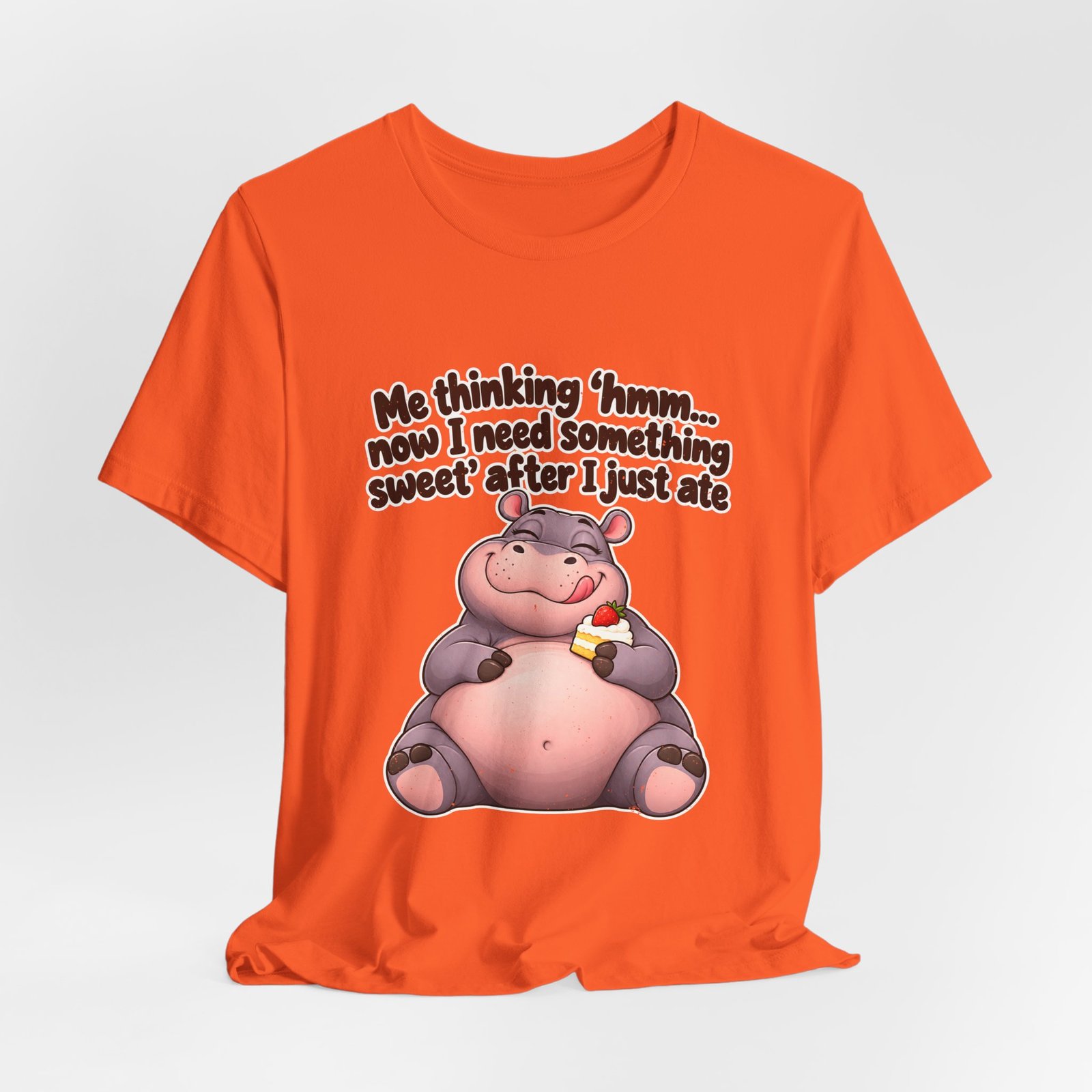 Me Thinking Hmm Now I Need Something Sweet After Graphic Tee - Image 8