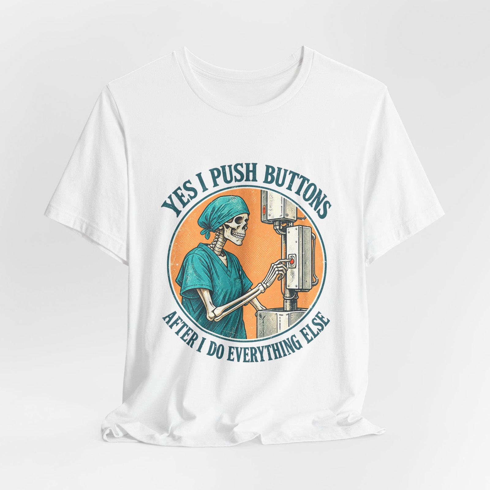 Radiologic Technologist Button-Pushing Humor - Image 4