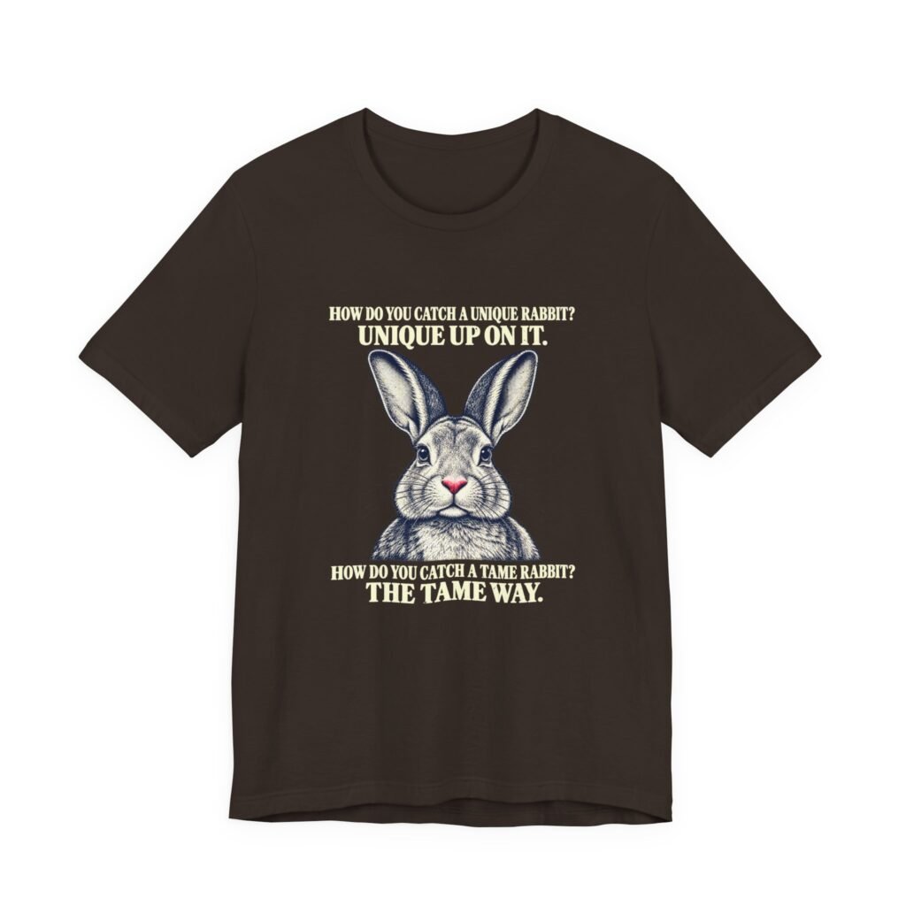 How Do You Catch A Unique Rabbit Funny Pun Graphic Tee