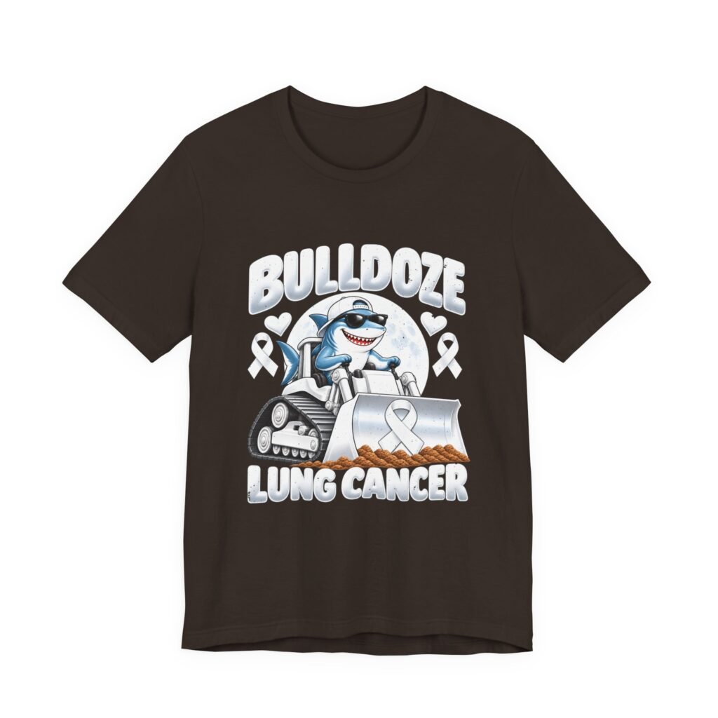 Bulldoze Lung Cancer Shark Awareness Design