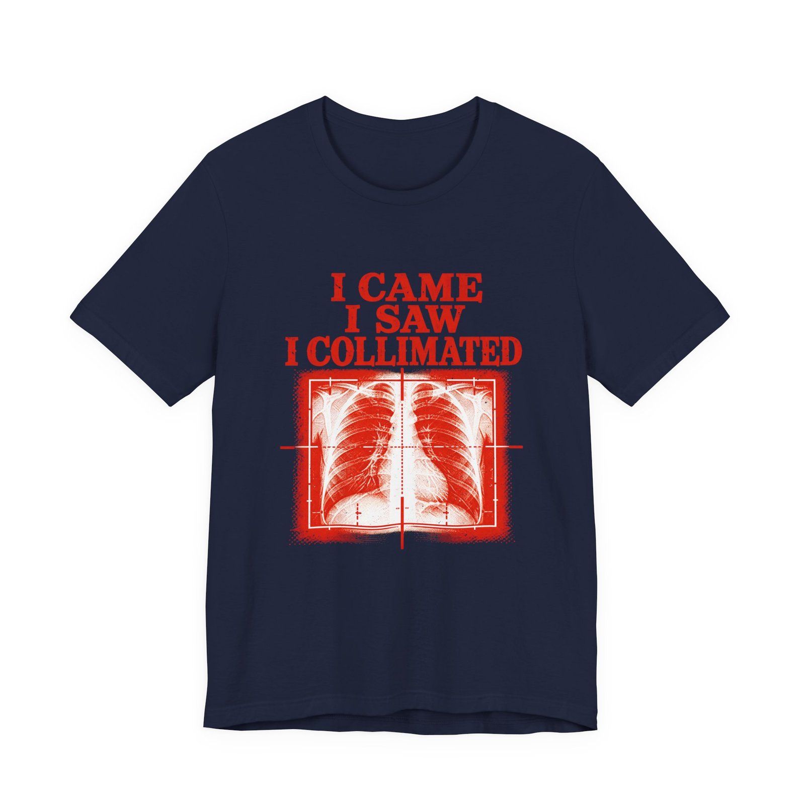 I Came I Saw I Collimated Radiology Pun - Image 33