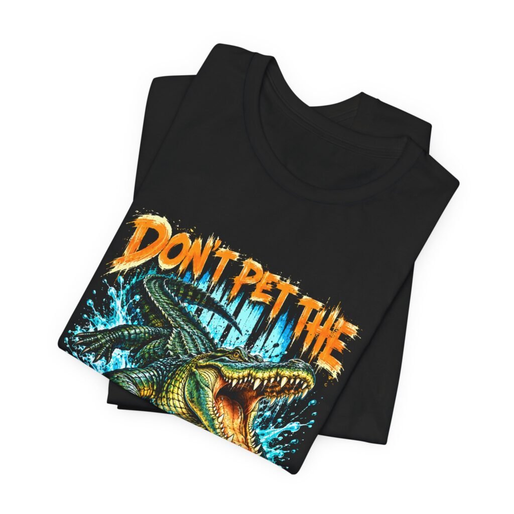 Don’t Pet the Swamp Dogs Alligator Humor