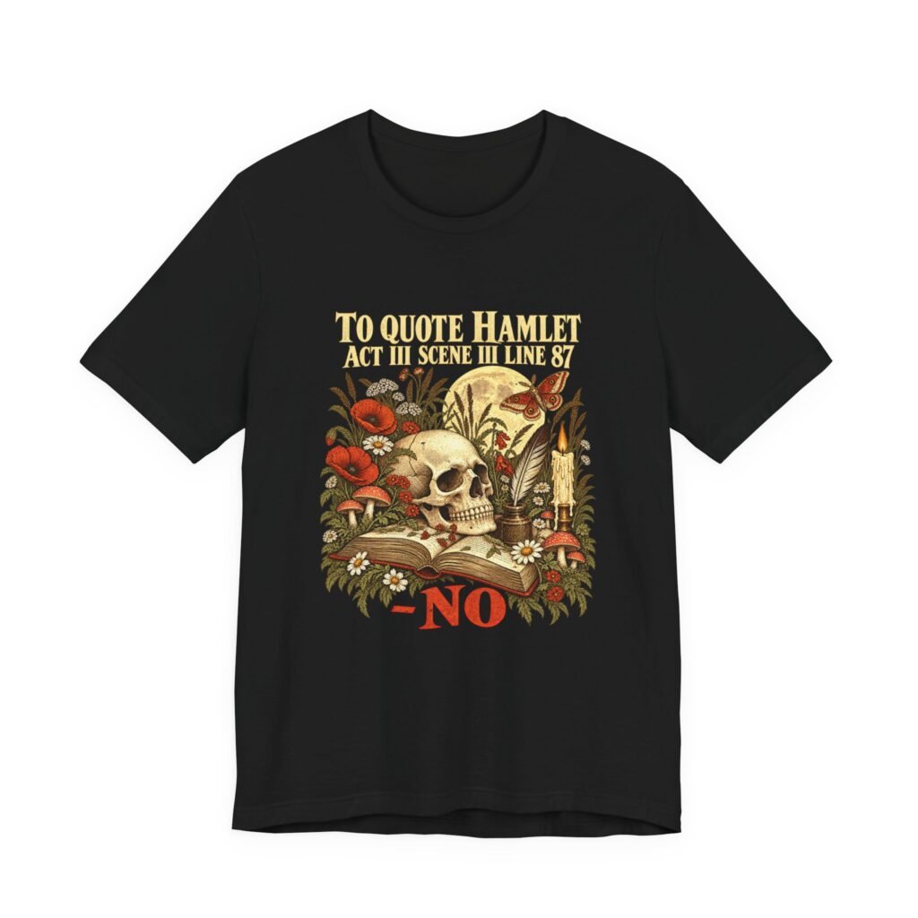 Quote Hamlet Act III Scene III Line 87 No Graphic Tee