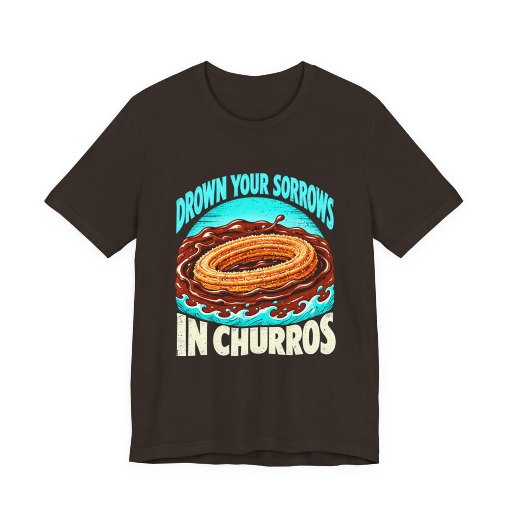 Drown Your Sorrows in Churros Food Pun