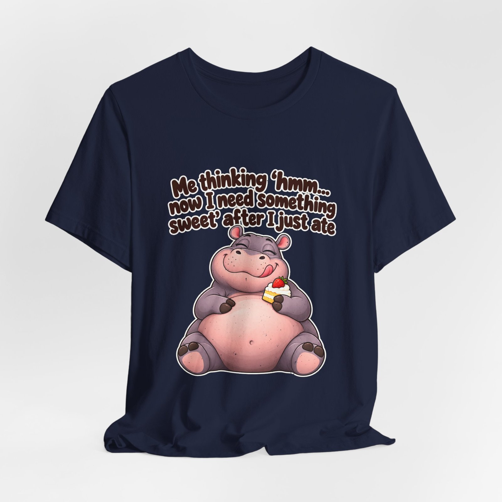Me Thinking Hmm Now I Need Something Sweet After Graphic Tee - Image 36