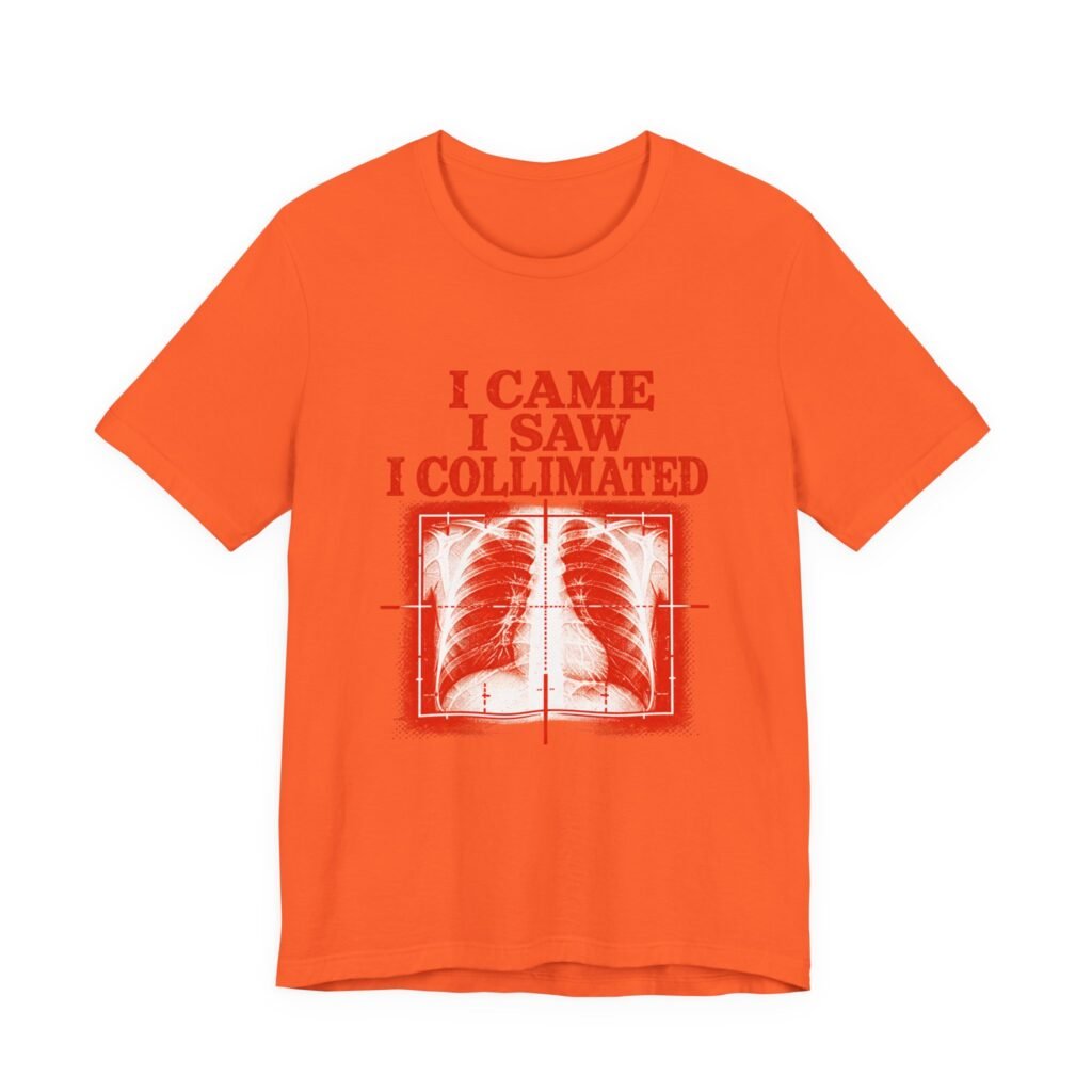I Came I Saw I Collimated Radiology Pun