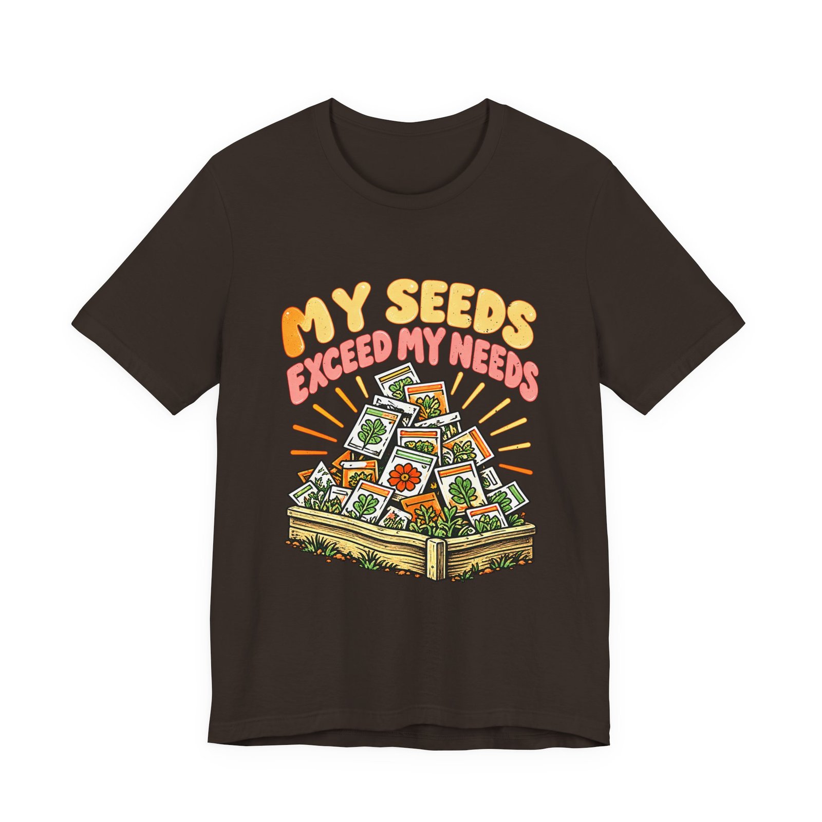 My Seeds Exceed My Needs Gardening Humor
