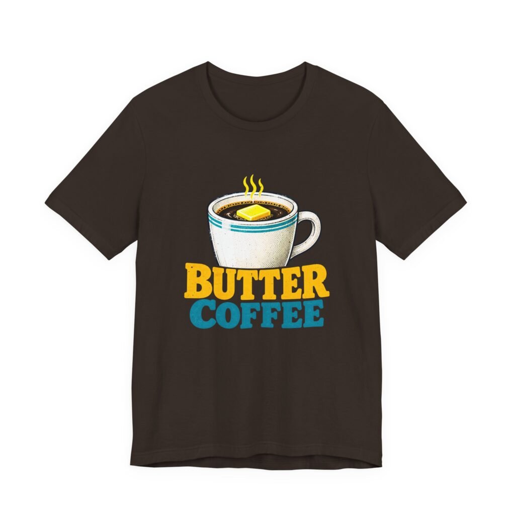 Butter Coffee Humor Design