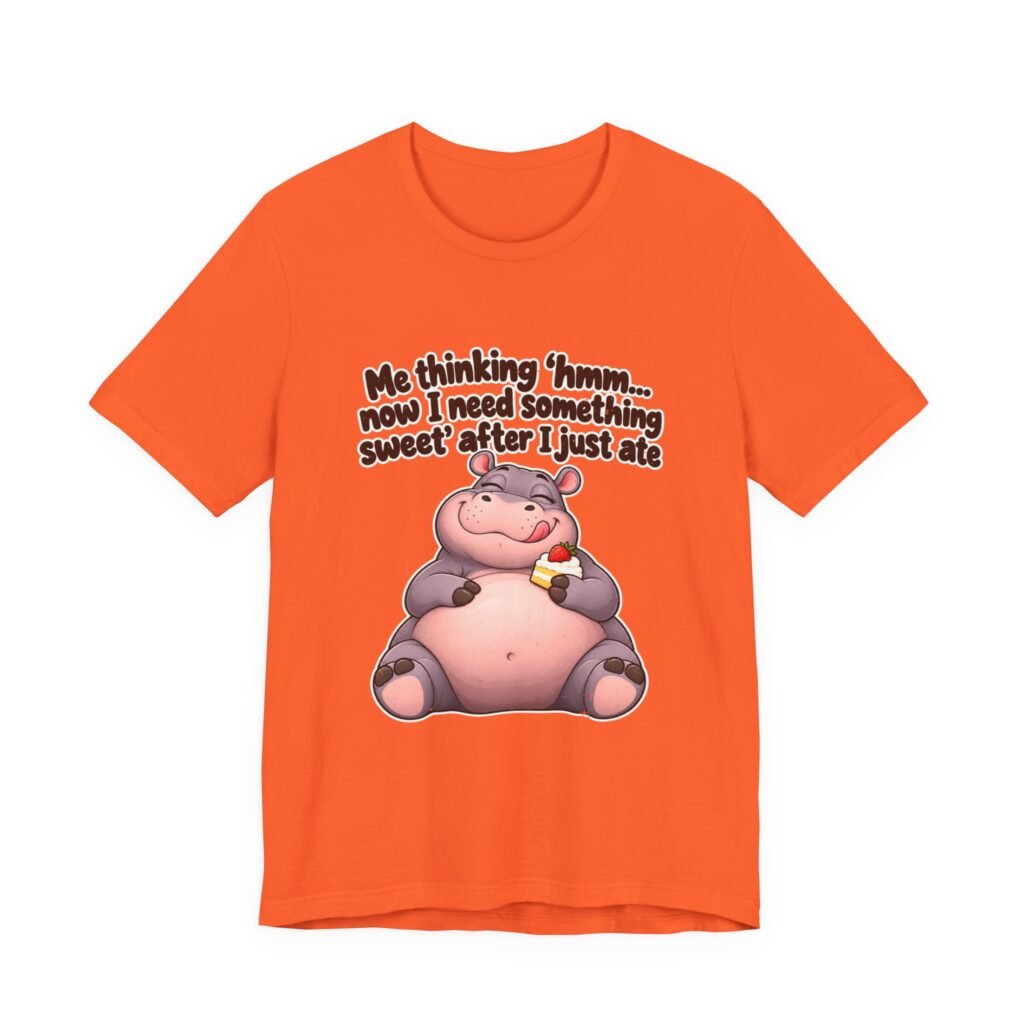 Me Thinking Hmm Now I Need Something Sweet After Graphic Tee