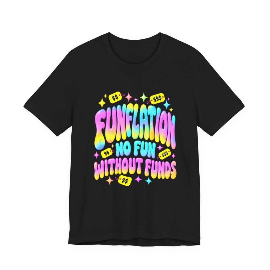 Funflation No Fun Without Funds Finance Humor