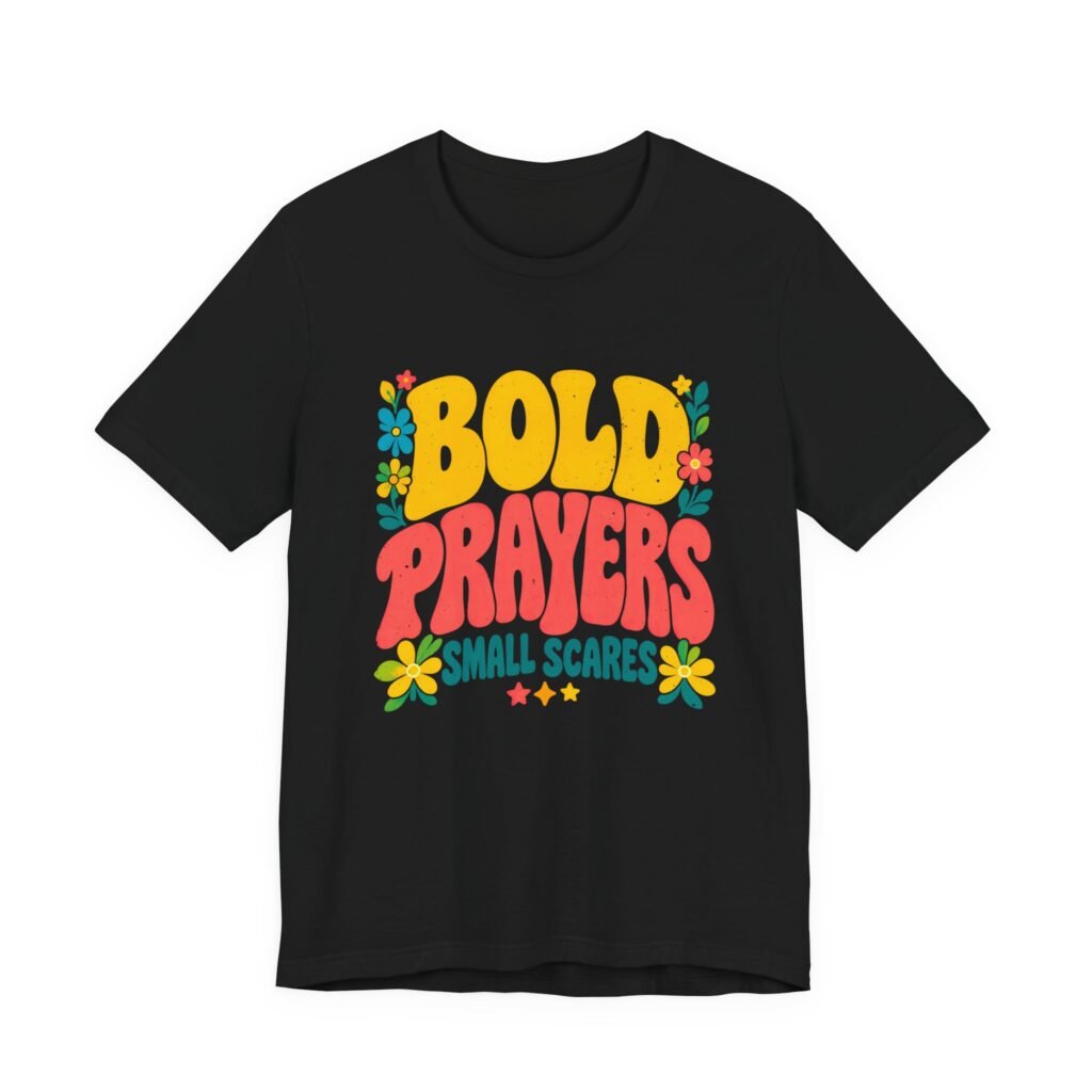 Bold Prayers Small Scares Faith Design