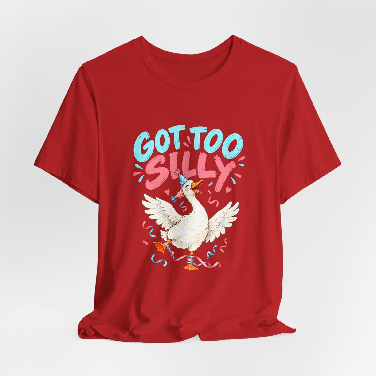 Got Too Silly Goose Party Humor - Image 32