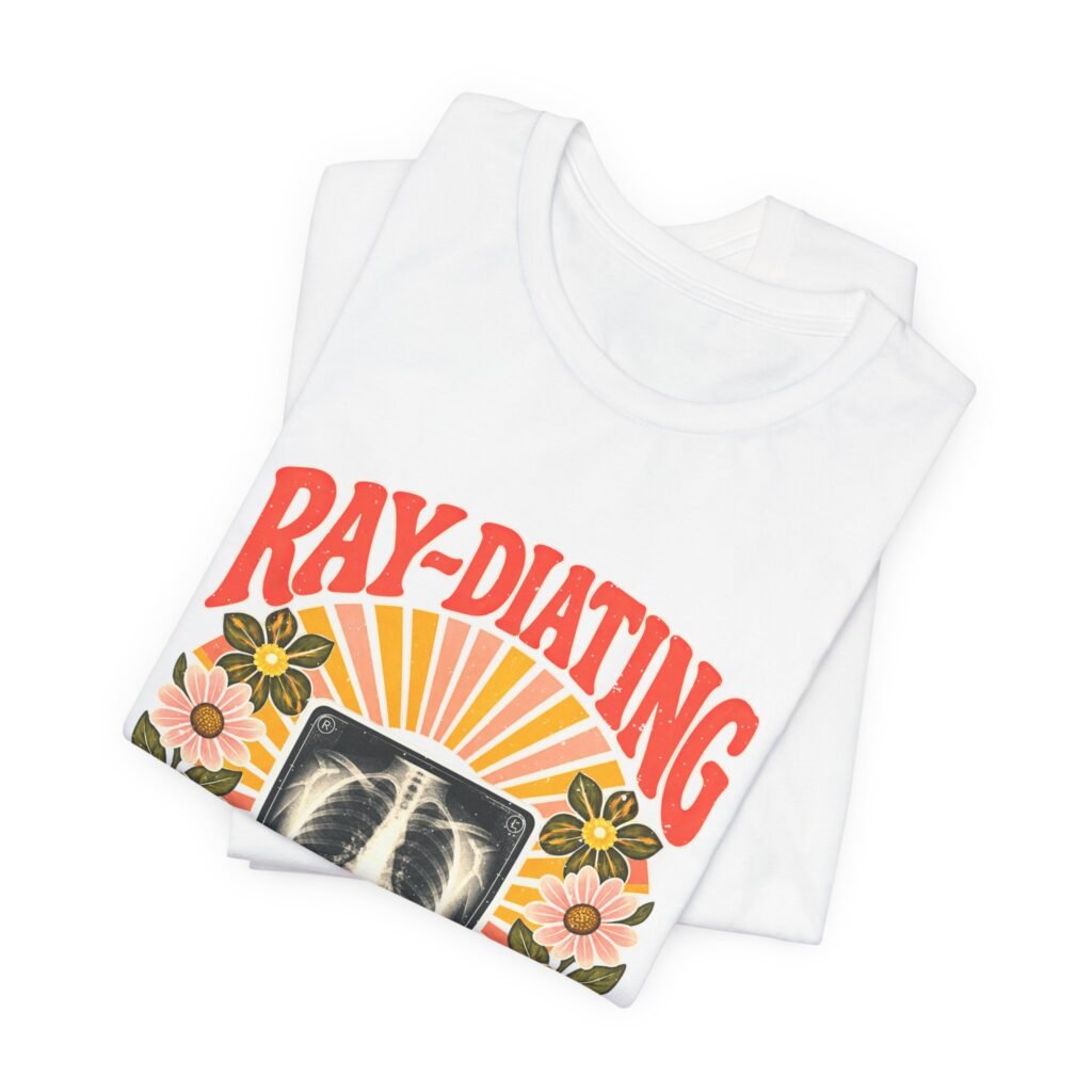 Ray-Diating Good Views Only Medical Imaging Humor