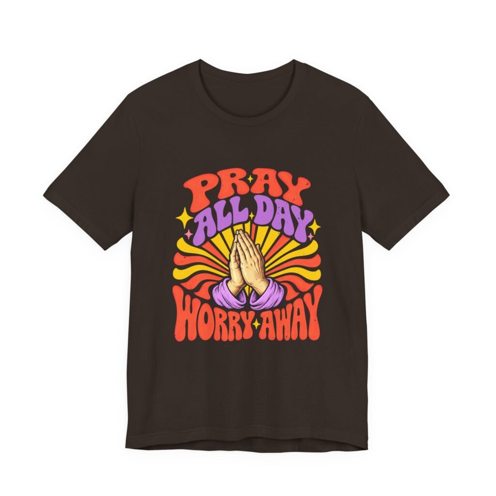 Pray All Blessed Day Worry Away Prayer Design