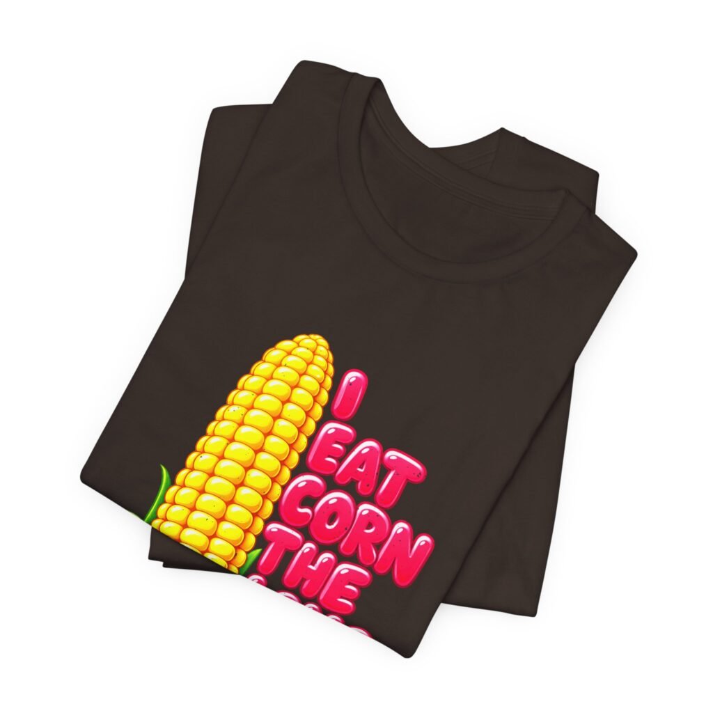 I Eat Corn the Funny Food Pun