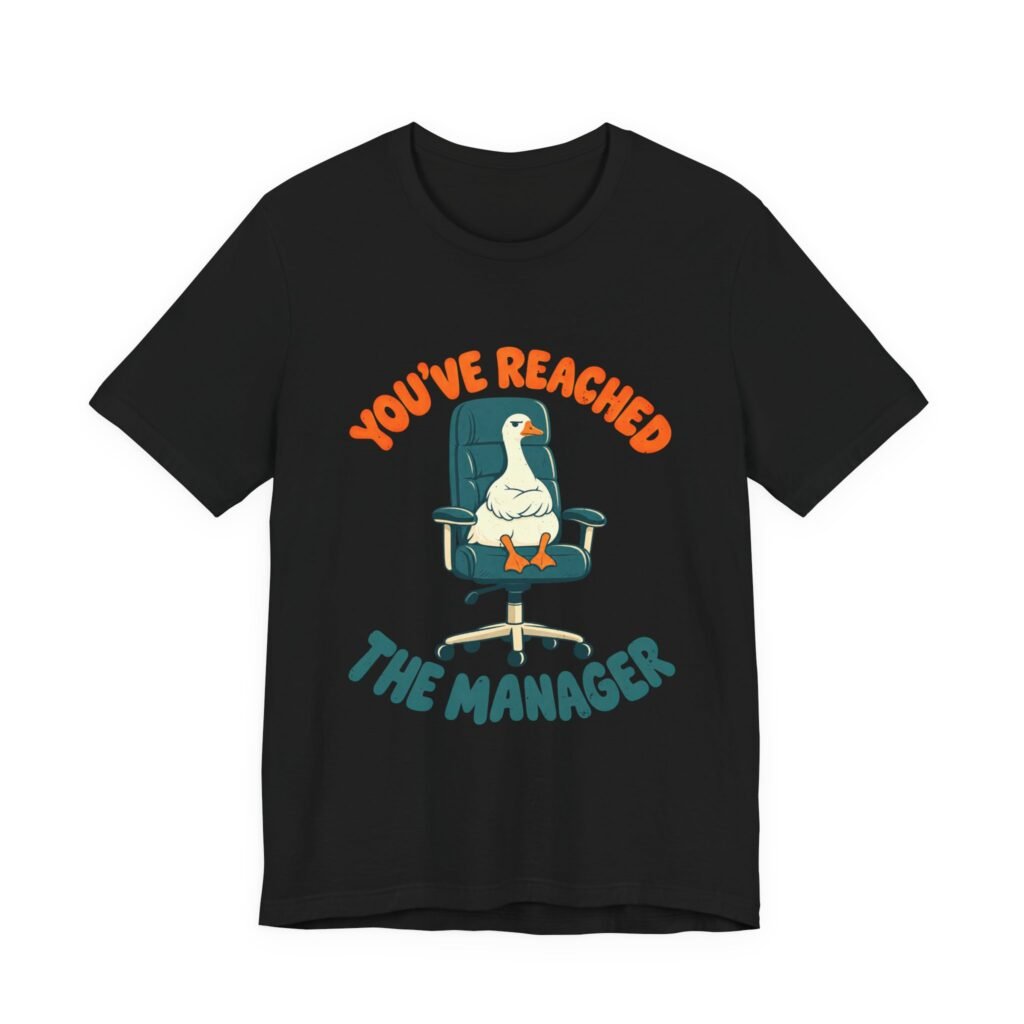 You’ve Reached the Manager Goose Workplace Humor