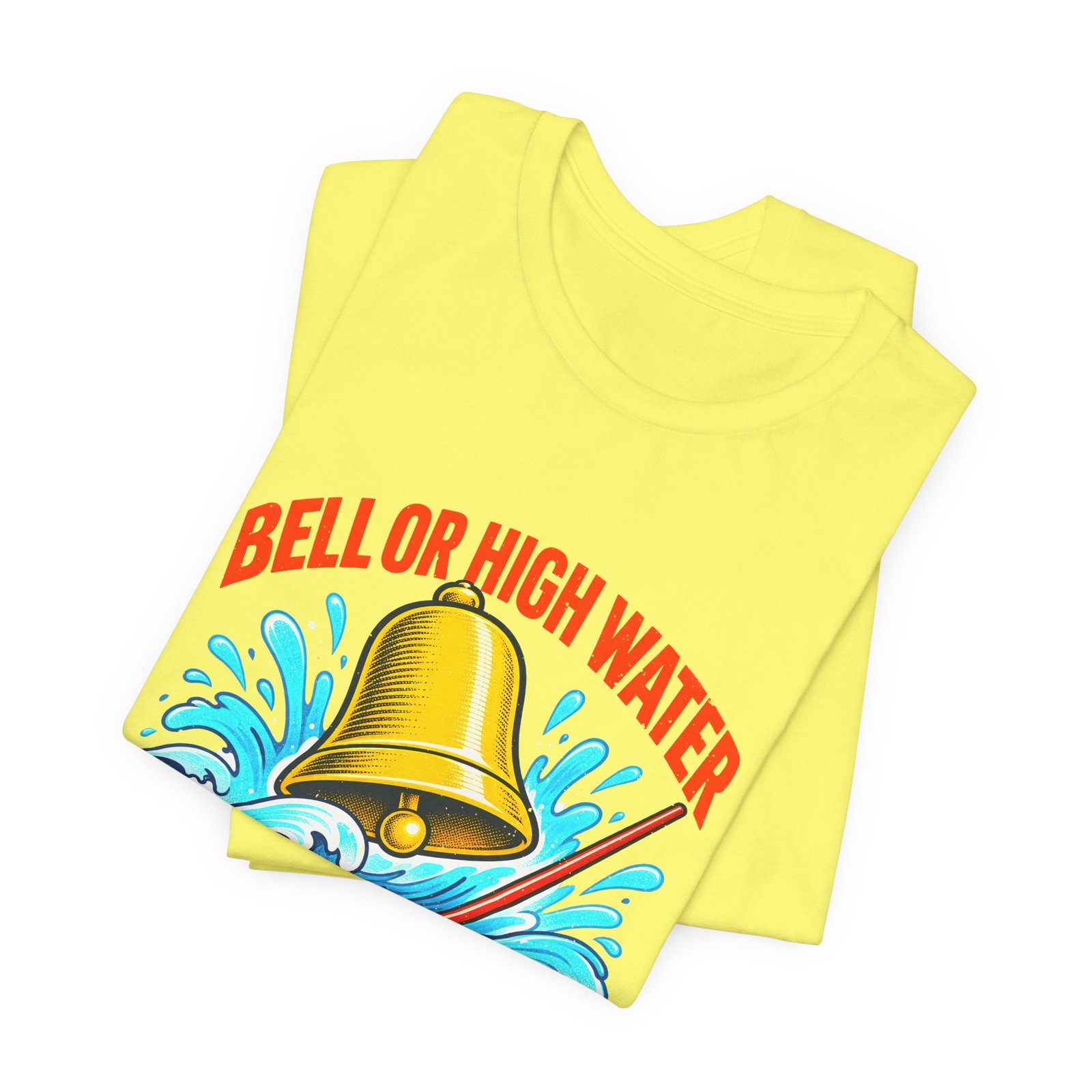 Bell Or High Water Teacher Lesson Pun Graphic Tee - Image 19